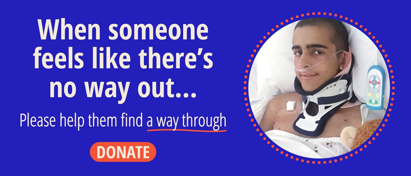 When someone feels like there's no way out... Please help them find a way through.