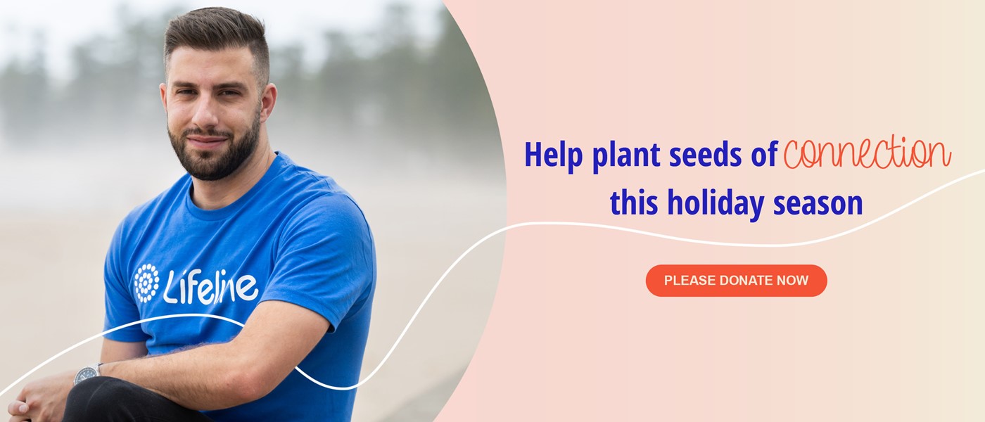 Lifeline Australia staff member in blue branded shirt sitting outdoors. Holiday campaign text: 'Help plant seeds of connection this holiday season' with 'PLEASE DONATE NOW' button.